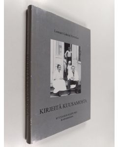 Kirjailijan Lennart Gabriel Fortelius käytetty kirja Kirjeitä Kuusamosta