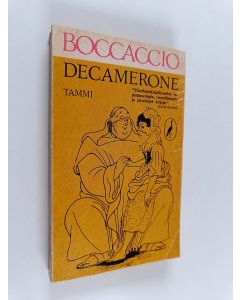 Kirjailijan Giovanni Boccaccio käytetty kirja Decamerone : valikoima kertomuksia