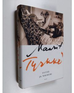 Kirjailijan Maarit Tyrkkö käytetty kirja Tyttö ja nauhuri