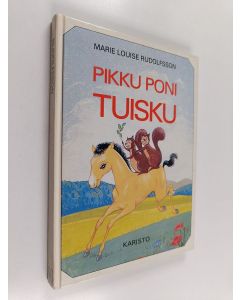 Kirjailijan Marie Louise Rudolfsson käytetty kirja Pikkuponi Tuisku