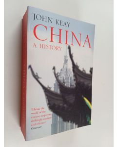Kirjailijan John Keay käytetty kirja China - A history
