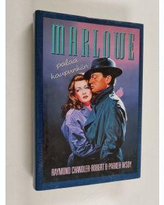 Kirjailijan Raymond Chandler käytetty kirja Marlowe palaa kaupunkiin