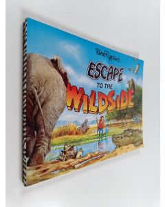 Kirjailijan Rose Rigden käytetty kirja Rose Rigden's Escape to the Wildside