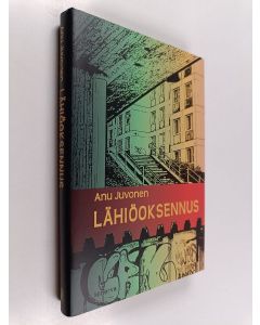 Kirjailijan Anu Juvonen uusi kirja Lähiöoksennus