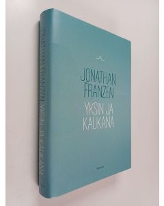 Kirjailijan Jonathan Franzen käytetty kirja Yksin ja kaukana