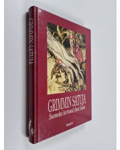 Kirjailijan Jacob Grimm & Arthur Rackham käytetty kirja Grimmin satuja