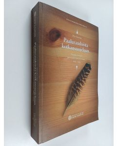 Kirjailijan Pirjo Ilvesviita käytetty kirja Paaluraudoista kotkansuojeluun - suomalainen metsästyspolitiikka 1865-1993 (lukematon)