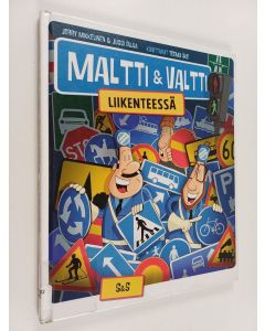 Kirjailijan Jerry Mikkelinen käytetty kirja Maltti & Valtti liikenteessä