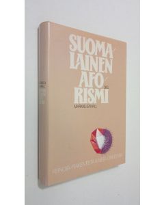 Kirjailijan Markku Envall käytetty kirja Suomalainen aforismi : keinoja, rakenteita, lajeja, ongelmia