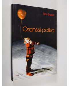 Kirjailijan Tim Guest käytetty kirja Oranssi poika (ERINOMAINEN)