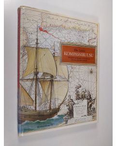Kirjailijan Eka Lainio käytetty kirja Kompassiruusu : merellisiä tapahtumia ja merikarttoja Suomen historian vaiheilta