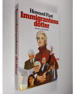 Kirjailijan Howard Fast käytetty kirja Immigrantens dotter