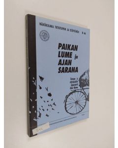 Kirjailijan Esko Hurme käytetty kirja Paikan lume ja ajan sarana - näkökulmia tietotupiin ja etätyöhön ; tietotupa- ja etätyöprojektin loppuraportti