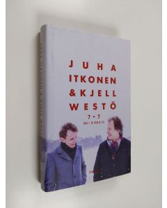 Kirjailijan Juha Itkonen käytetty kirja 7 + 7 : brev i en orolig tid - Sju plus sju