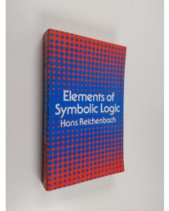 Kirjailijan Hans Reichenbach käytetty kirja Elements of Symbolic Logic