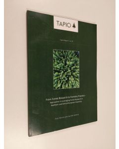 käytetty kirja From forest research to forestry practice : approaches in leveraging forest research in Northern and Central European countries : proceedings of SNS-EFINORD network meeting and international workshop "Tools for improving science-practice in