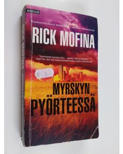 Kirjailijan Rick Mofina käytetty kirja Myrskyn pyörteessä