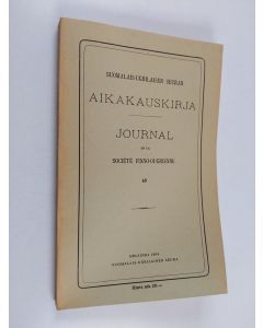 käytetty kirja Suomalais-ugrilaisen seuran aikakauskirja 65 = journal de la société finno-ougrienne 65