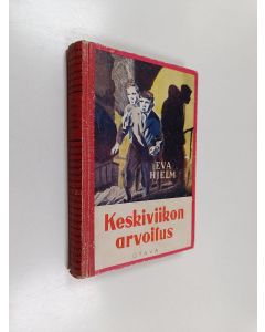 Kirjailijan Eva Hjelm käytetty kirja Keskiviikon arvoitus