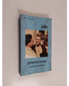 Kirjailijan Catherine George käytetty kirja Juonessa mukana