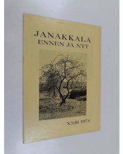käytetty teos Janakkala ennen ja nyt XXIII 1974
