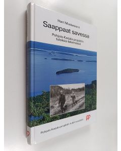 Kirjailijan Harri Mustaniemi käytetty kirja Saappaat savessa : Pohjois-Karjala projektin tuloksia tekemässä