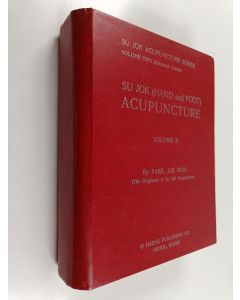 Kirjailijan Jae Woo Park käytetty kirja Su Jok (Hand and Foot) Acupuncture, vol 2