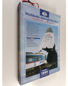käytetty kirja Worldwide airfreight directory - The global force in airfreight information : January 1999