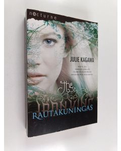 Kirjailijan Julie Kagawa käytetty kirja Rautakuningas