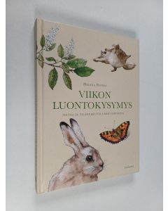 Kirjailijan Helena Rönkä käytetty kirja Viikon luontokysymys : tietoja ja tilannekuvia lähiluonnosta