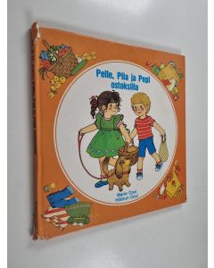Kirjailijan Hildrun Covi käytetty kirja Pelle, Piia ja Pepi ostoksilla
