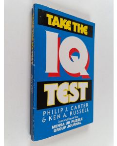 Kirjailijan Philip J. Carter & Kenneth A. Russell käytetty kirja Take the IQ Test