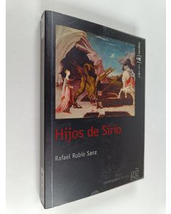 Kirjailijan Rafael Rubio Sanz käytetty kirja Hijos de Sirio
