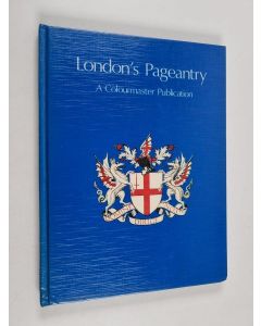 Kirjailijan Colourmaster käytetty kirja London's Pageantry