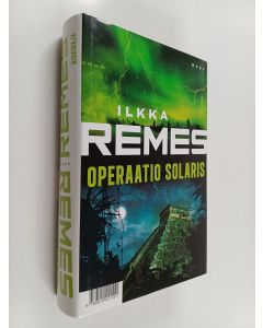 Kirjailijan Ilkka Remes käytetty kirja Operaatio Solaris ; Riskiraja