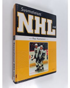 Kirjailijan Pasi Kostiainen käytetty kirja Suomalaiset NHL:ssä