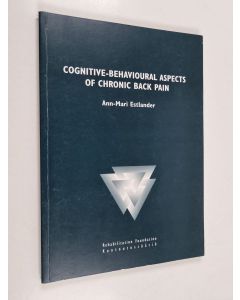 Kirjailijan Ann-Mari Estlander käytetty kirja Cognitive-behavioural aspects of chronic back pain