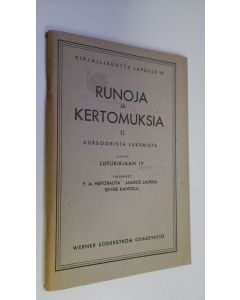 Kirjailijan F. A. ym. Heporauta uusi teos Runoja ja kertomuksia 2, Kursoorista lukemista : liittyy Lukukirjaan IV