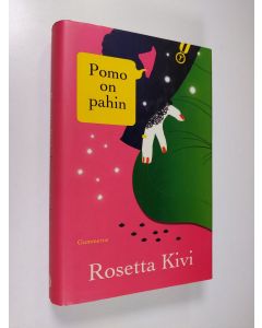 Kirjailijan Rosetta Kivi käytetty kirja Pomo on pahin (ERINOMAINEN)