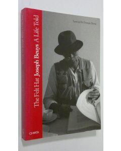 Kirjailijan Lucrezia De Domizio Durini käytetty kirja The felt hat : Joseph Deuys - a life told