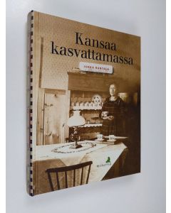 Kirjailijan Jukka Rantala käytetty kirja Kansaa kasvattamassa