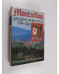 Kirjailijan Emmanuel Le Roy Ladurie käytetty kirja Montaillou, ranskalainen kylä 1294-1324