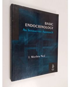 Kirjailijan J. Matthew Neal, MD, FACP, FACE käytetty kirja Basic Endocrinology - An Interactive Approach