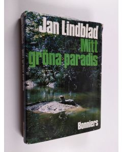 Kirjailijan Jan Lindblad käytetty kirja Mitt gröna paradis