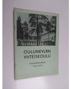 käytetty teos Oulunkylän yhteiskoulu vuosikertomus 1956-1957