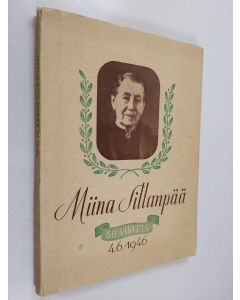 käytetty kirja Miina Sillanpää 80 vuotta 4.6.1946