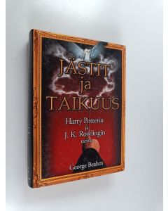Kirjailijan George Beahm käytetty kirja Jästit ja taikuus : Harry Potterin ja J. K. Rowlingin tarina