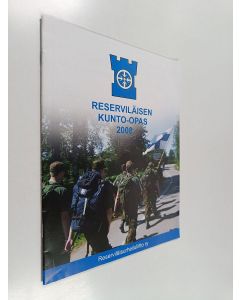 Kirjailijan Risto Tarkiainen käytetty teos Reserviläisen kunto-opas 2008