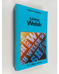 Kirjailijan T.j Rhys Jones käytetty kirja Living welsh