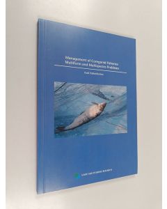 Kirjailijan Outi Heikinheimo & Riista- ja kalatalouden tutkimuslaitos käytetty kirja Management of Coregonid Fisheries - Multiform and Multispecies Problems